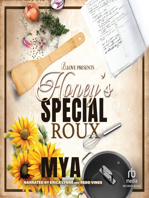 Title details for Honey's Special Roux by Mya - Available